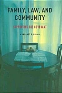 Family, Law, and Community: Supporting the Covenant (Hardcover)