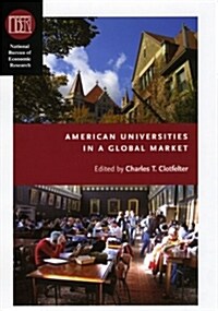 American Universities in a Global Market (Hardcover)