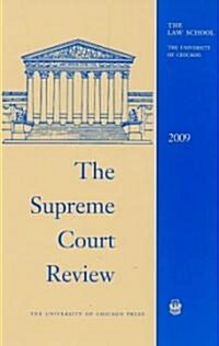 The Supreme Court Review (Hardcover, 2009)