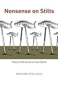 Nonsense on Stilts: How to Tell Science from Bunk (Paperback)