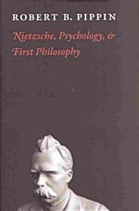 Nietzsche, Psychology, and First Philosophy (Hardcover)