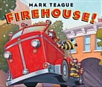 Firehouse! (Hardcover, 1st)