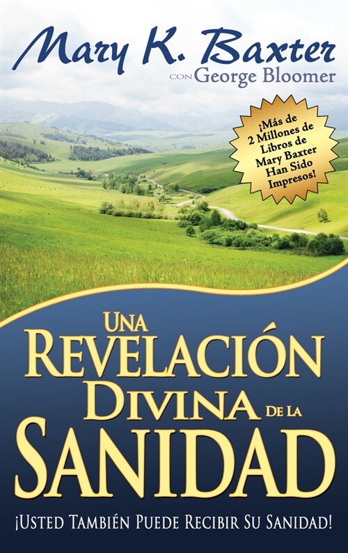 Una Revelaci? Divina de la Sanidad (Paperback, Spanish Languag)
