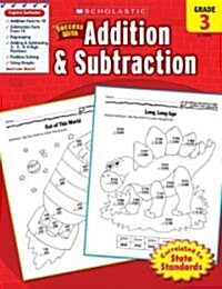 [중고] Scholastic Success With Addition & Subtraction, Grade 3 (Paperback)