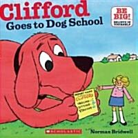 [중고] Clifford Goes to Dog School (Paperback)