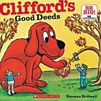 [중고] Cliffords Good Deeds (Classic Storybook) (Paperback)