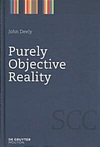 Purely Objective Reality (Hardcover)