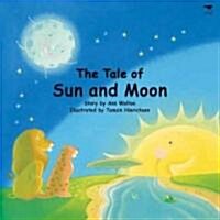 The Tale of Sun and Moon (Hardcover)