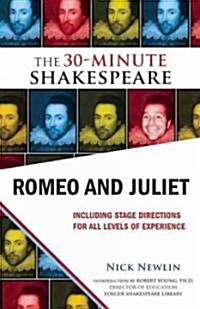 Romeo and Juliet: The 30-Minute Shakespeare (Paperback)