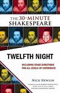 Twelfth Night: The 30-Minute Shakespeare (Paperback)