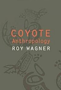 Coyote Anthropology (Hardcover)