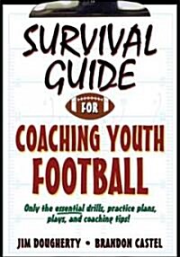 Survival Guide for Coaching Youth Football (Paperback)