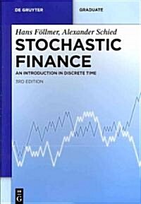 Stochastic Finance: An Introduction in Discrete Time (Paperback, 3, REV. and Extend)