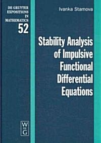 Stability Analysis of Impulsive Functional Differential Equations (Hardcover)
