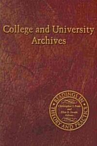College and University Archives (Paperback)