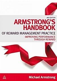 Armstrongs Handbook of Reward Management Practice (Paperback)