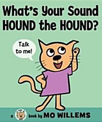 [중고] What‘s Your Sound, Hound the Hound? (Hardcover)