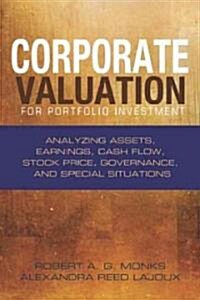 Corporate Valuation for Portfolio Investment: Analyzing Assets, Earnings, Cash Flow, Stock Price, Governance, and Special Situations                   (Hardcover)