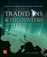 Traditions & Encounters: A Global Perspective on the Past (Hardcover, 6)