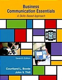 Business Communication Essentials: A Skills-Based Approach (Paperback, 7, Revised)