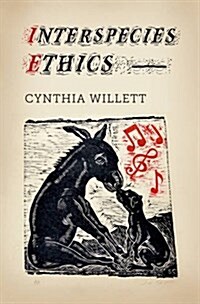Interspecies Ethics (Hardcover, New)