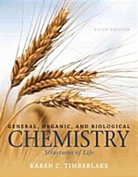 General, Organic, and Biological Chemistry: Structures of Life (Hardcover, 5, Revised)