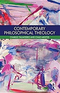 Contemporary Philosophical Theology (Hardcover)