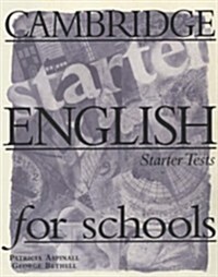 Cambridge English for Schools Starter Tests (Paperback)