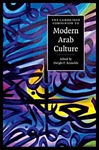 The Cambridge Companion to Modern Arab Culture (Paperback)