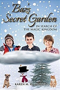 Bazs Secret Garden - In Search of the Magic Kingdom (Paperback)