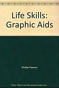 Life Skills: Graphic Aids (Paperback)