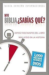 Biblia Sabias Que?-NVI: Datos Fascinantes del Libro Mas Leido en la Historia (Paperback)