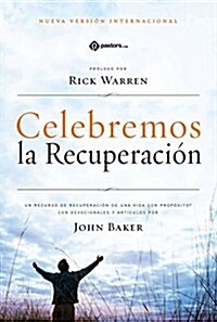 Biblia Celebremos la Recuperacion-NVI (Paperback)