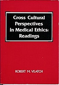 Cross Cult Persp in Med Ethics: Readings (Paperback)