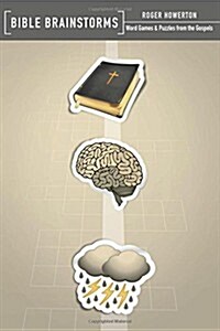 Bible Brainstorms: Word Games & Puzzles from the Gospels (Paperback)