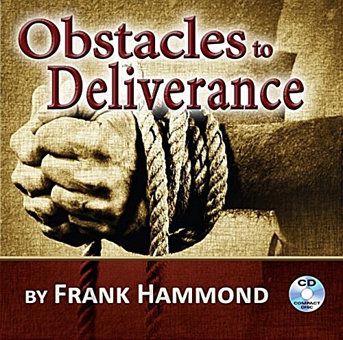 Obstacles to Deliverance (Audio CD)