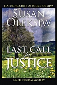 Last Call for Justice: A Mellingham Mystery (Paperback)