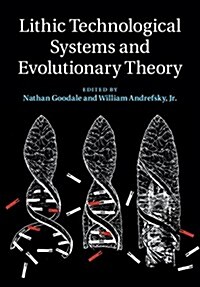 Lithic Technological Systems and Evolutionary Theory (Hardcover)