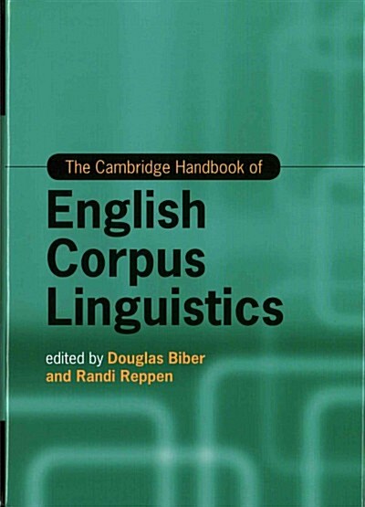 The Cambridge Handbook of English Corpus Linguistics (Hardcover)