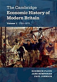 The Cambridge Economic History of Modern Britain 2 Volume Hardback Set (Multiple-component retail product, 2 Revised edition)