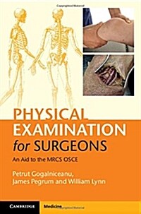 Physical Examination for Surgeons : An Aid to the MRCS OSCE (Paperback)