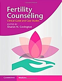 Fertility Counseling : Clinical Guide and Case Studies (Paperback)