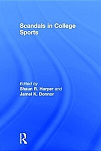 Scandals in College Sports (Hardcover)