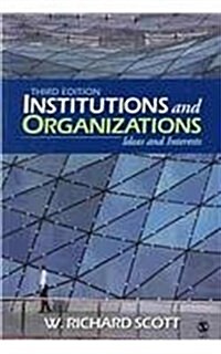 Bundle: Scott, Institutions and Organizations 3e + Sweet, Changing Contours of Work (Hardcover)