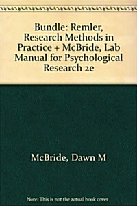 Bundle: Remler, Research Methods in Practice + McBride, Lab Manual for Psychological Research 2e (Hardcover)