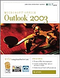 Outlook 2003: Basic, 2nd Edition + Certblaster & CBT, Student Manual with Data (Spiral, Student)
