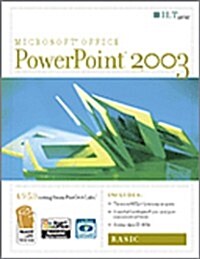 PowerPoint 2003: Basic, 2nd Edition + Certblaster & CBT, Student Manual with Data (Spiral, Student)