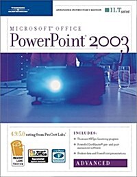 PowerPoint 2003: Advanced, 2nd Edition + Certblaster & CBT, Instructors Edition (Spiral, Teacher)