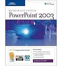 PowerPoint 2003: Advanced, 2nd Edition + Certblaster & CBT, Student Manual with Data (Spiral, Student)