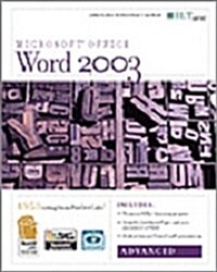 Word 2003: Advanced, 2nd Edition + Certblaster & CBT, Instructors Edition (Spiral, Teacher)